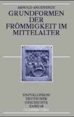 Grundformen der Frömmigkeit im Mittelalter