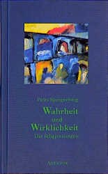 Wahrheit und Wirklichkeit