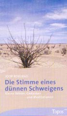Die Stimme eines dünnen Schweigens
