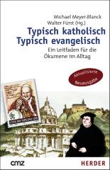Typisch katholisch – Typisch evangelisch