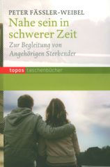 Nahe sein in schwerer Zeit