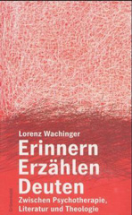 Erinnern - Erzählen - Deuten
