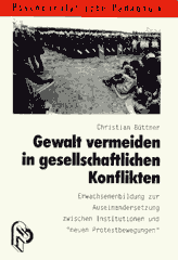 Gewalt vermeiden in gesellschaftlichen Konflikten