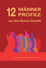12 Männerprofile aus dem Bistum Eichstätt
