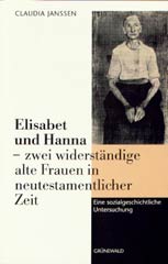 Elisabet und Hanna - zwei widerständige alte Frauen in neutestamentlicher Zeit