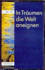 In Träumen die Welt aneignen