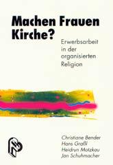 Machen Frauen Kirche?                                                                                                                                                                                                                                                                                                                                                                                                                                                             