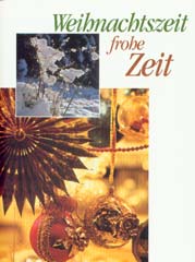 Weihnachtszeit frohe Zeit