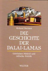 Die Geschichte der Dalai-Lamas. Göttliches Mitleid und indische Politik