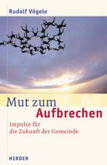 Mut zum Aufbrechen