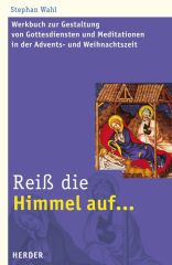 Reiß die Himmel auf ....