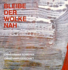 Bleibe der Wolke nah