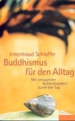 Buddhismus für den Alltag