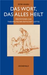Vom Wort, das alles heilt