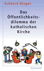 Das Öffentlichkeitsdilemma der katholischen Kirche