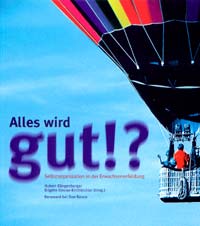 Alles wird gut!?