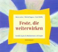 Feste, die weiterwirken