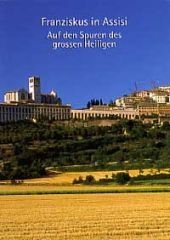 Franziskus in Assisi