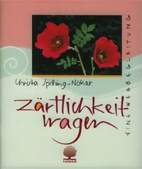 Zärtlichkeit wagen
