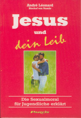 Jesus und dein Leib