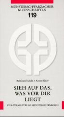 Sieh auf das, was vor dir liegt