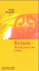 Krisen – Wendezeiten im Leben
