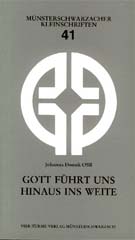 Gott führt uns hinaus ins Weite