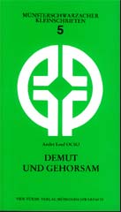 Demut und Gehorsam bei der Einführung ins Mönchsleben