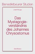 Das Mystagogieverständnis des Johannes Chrysostomus