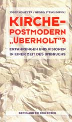 Kirche - postmodern „überholt?“