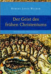 Der Geist des frühen Christentums