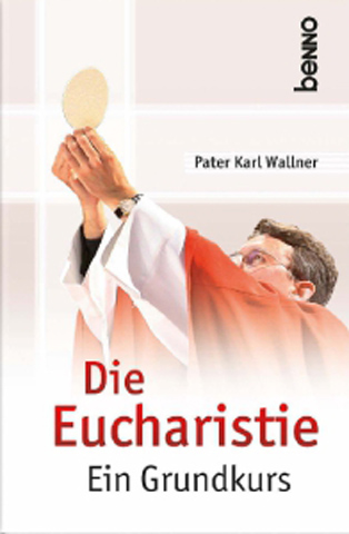  Die Eucharistie