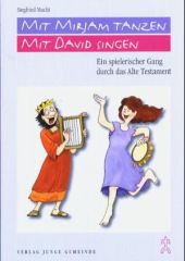 Mit Mirjam tanzen, mit David singen