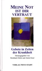 Meine Not ist dir vertraut