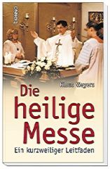 Die heilige Messe