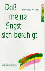 Daß meine Angst sich beruhigt. Hörbuch