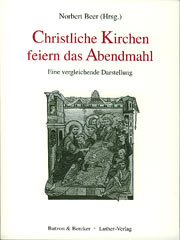 Christliche Kirchen feiern das Abendmahl