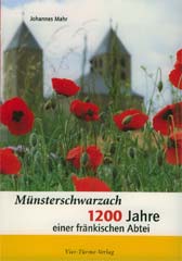 Münsterschwarzach – 1200 Jahre einer fränkischen Abtei