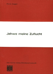 Jahwe, meine Zuflucht