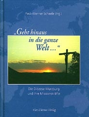„Geht hinaus in die ganze Welt...“