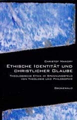 Ethische Identität und christlicher Glaube