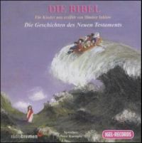 Die Geschichten des Neuen Testaments – 2 Audio-CDs