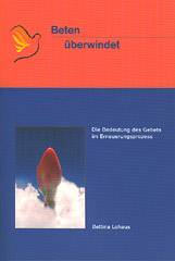 Beten überwindet