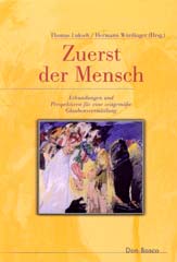 Zuerst der Mensch