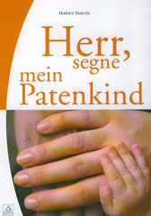 Herr, segne mein Patenkind                                                                                                                                                                                                                                                                                                                                                                                                                                                                          