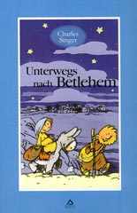 Unterwegs nach Betlehem
