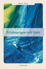 Erfahrungen mit Gott