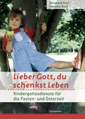 Lieber Gott, du schenkst Leben
