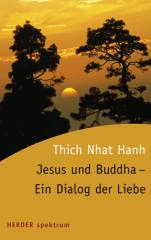 Jesus und Buddha – Ein Dialog der Liebe