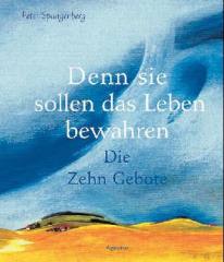 Denn die sollen Leben bewahren